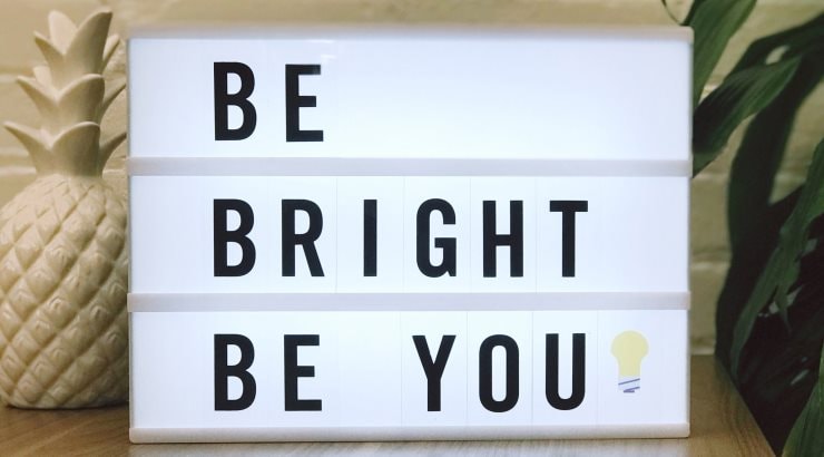 be-bright-be-you-sign