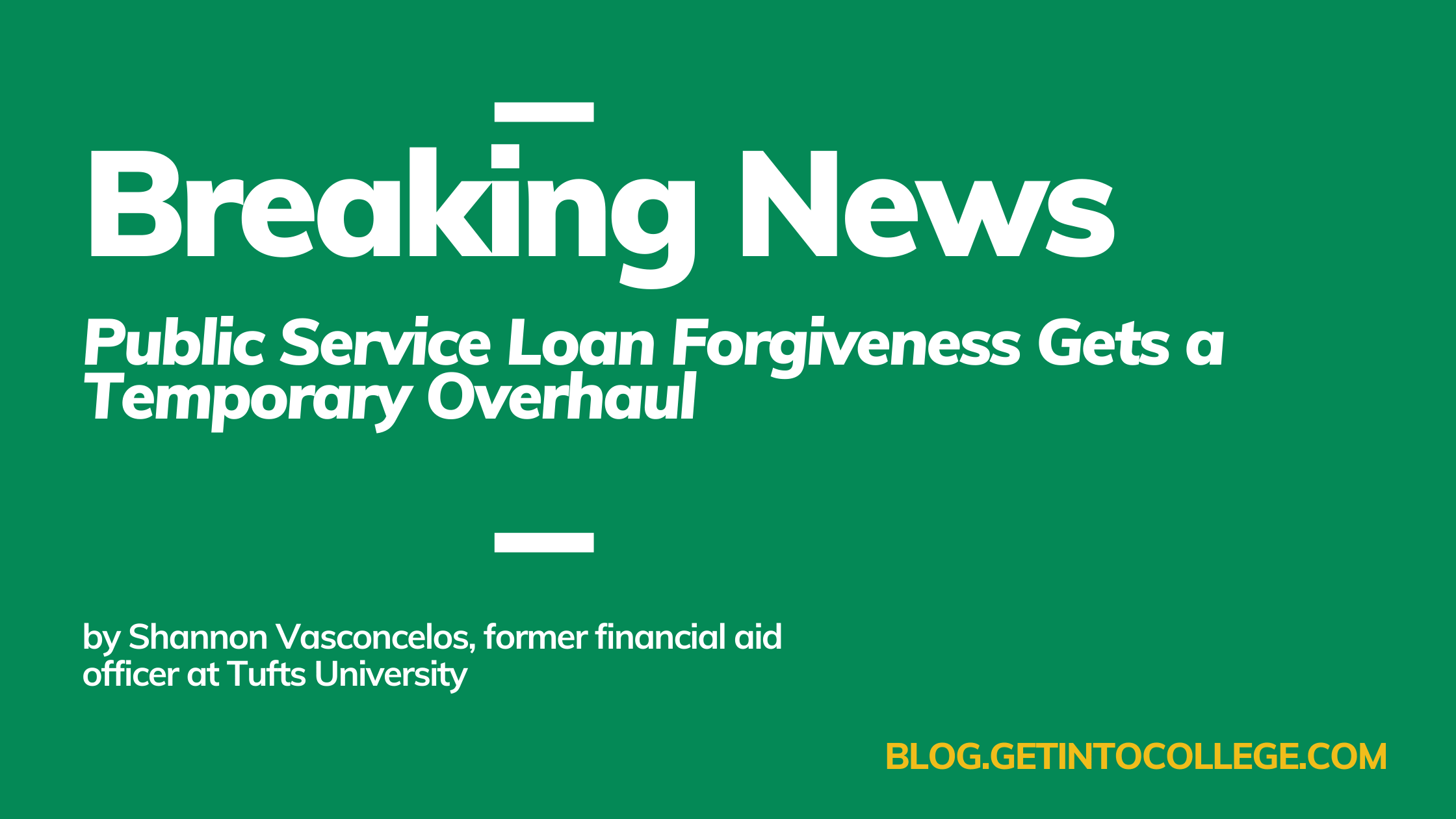 Breaking News: Public Service Loan Forgiveness Overhaul