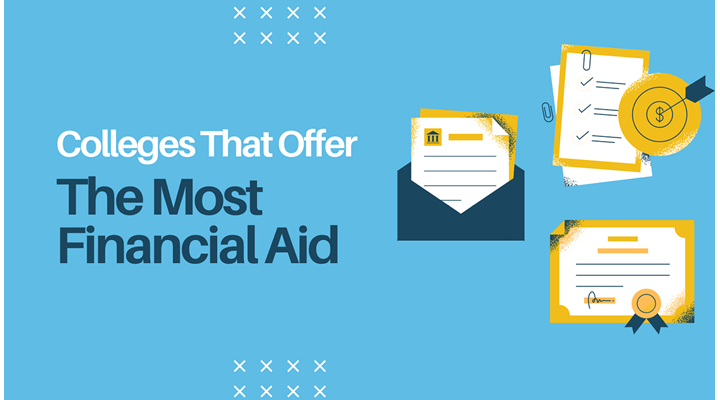 Colleges that offer the most financial aid