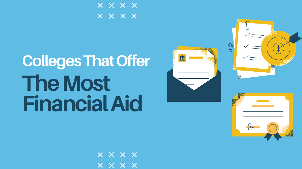 Colleges that offer the most financial aid