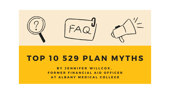 Top 10 529 Plan Myths