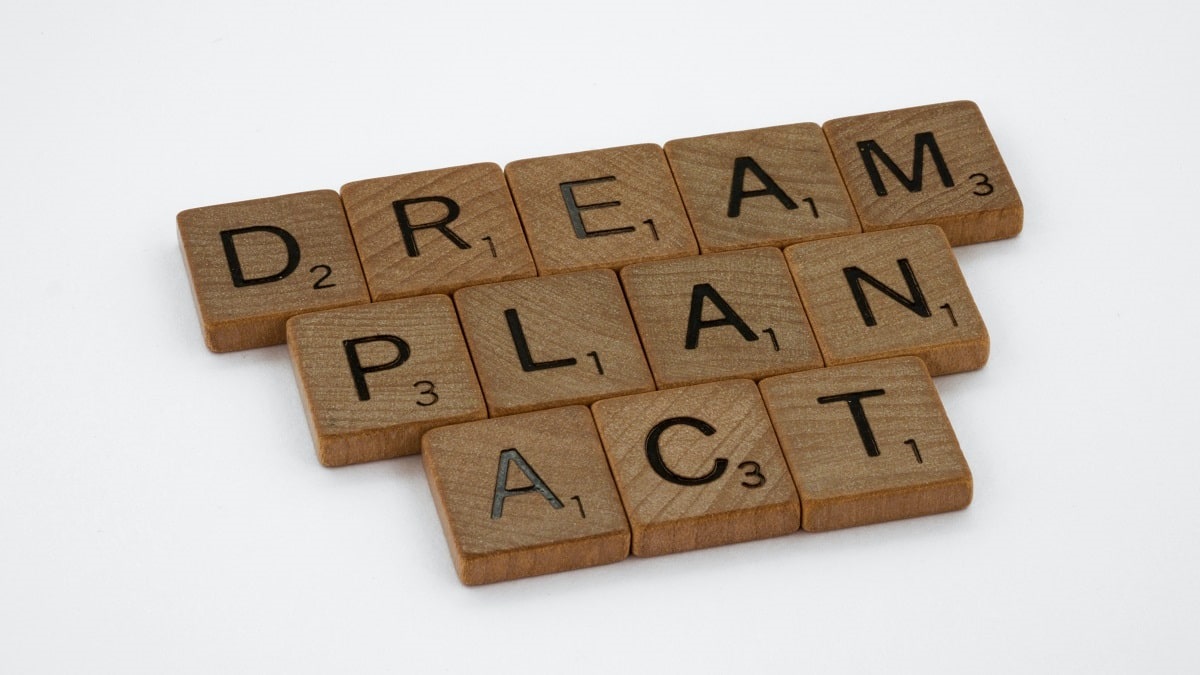 dream plan act written in tiles