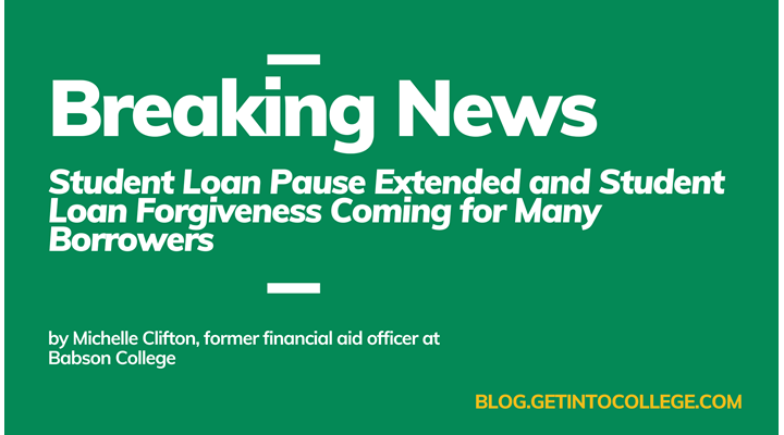 student loan pause extended and student loan forgiveness coming for many borrowers