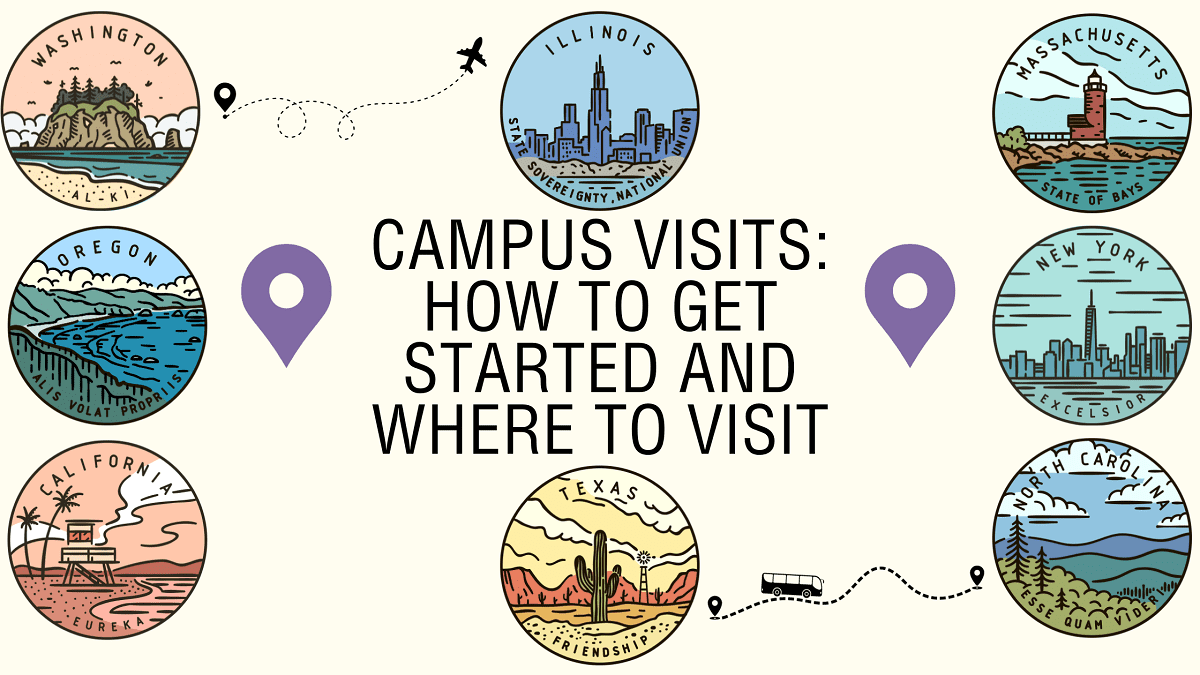 campus visits How to get started and where to visit