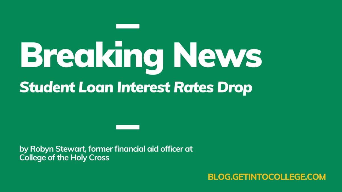breaking news student loan interest rates drop